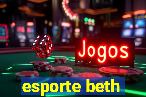 esporte beth